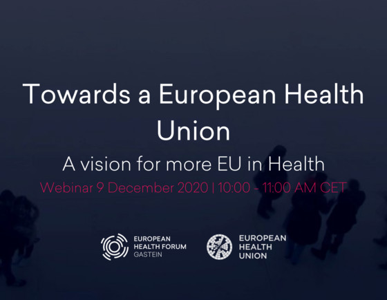 TOWARDS A EUROPEAN HEALTH UNION: A vision for more EU in health